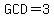 GCD+=+3