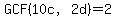GCF%2810c%2C2d%29=2