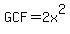 GCF=2x%5E2