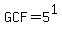 GCF=5%5E1