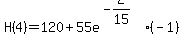 H%284%29+=+120%2B55e%5E%28-2%2F15%29%2A%28-1%29+