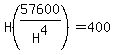 H%2857600%2FH%5E4%29=400