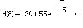 H%288%29+=+120%2B55e%5E%28-4%2F15%29%2A1