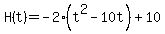 H%28t%29=-2%28t%5E2-10t%29%2B10