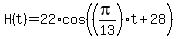 H%28t%29+=+22%2Acos%28%28pi%2F13%29t%2B28%29