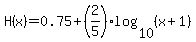 H%28x%29=+0.75%2B%282%2F5%29log%2810%2C%28x%2B1%29%29