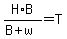 H%2AB%2F%28B%2Bw%29=T