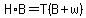 H%2AB=T%28B%2Bw%29