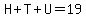 H%2BT%2BU=19