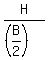 H%2F%28%28B%2F2%29%29