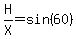 H%2FX=sin%2860%29