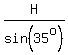 H%2Fsin%2835%5Eo%29