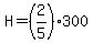 H=%282%2F5%29300
