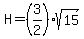H=%283%2F2%29sqrt%2815%29