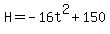 H=-16t%5E2%2B150
