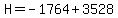 H=-1764%2B3528