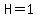 H=1.00
