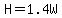 H=1.4W
