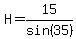 H=15%2Fsin%2835%29