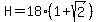H=18%281%2Bsqrt%282%29%29
