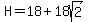 H=18%2B18sqrt%282%29