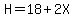 H=18%2B2X