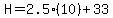 H=2.5%2810%29%2B33