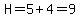 H=5%2B4=9
