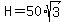 H=50%2Asqrt%283%29