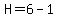 H=6-1