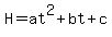 H=at%5E2%2Bbt%2Bc