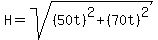 H=sqrt%28%2850t%29%5E2%2B%2870t%29%5E2%29
