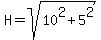 H=sqrt%2810%5E2%2B5%5E2%29