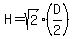 H=sqrt%282%29%2A%28D%2F2%29