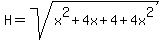H=sqrt%28x%5E2%2B4x%2B4%2B4x%5E2%29