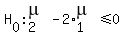 H%5B0%5D+%3A+mu%5B2%5D+-+2%2Amu%5B1%5D%3C=+0