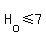 H%5Bo%5D%3C=7