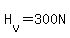 H%5Bv%5D=300.0N