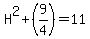 H%5E2%2B%289%2F4%29=11