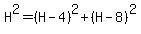 H%5E2=%28H-4%29%5E2%2B%28H-8%29%5E2