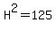 H%5E2=125