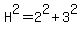 H%5E2=2%5E2%2B3%5E2