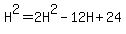 H%5E2=2H%5E2-12H%2B24