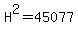 H%5E2=45077