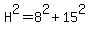 H%5E2=8%5E2%2B15%5E2