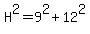 H%5E2=9%5E2%2B12%5E2