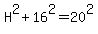 H%5E2+%2B+16%5E2+=+20%5E2