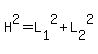H%5E2+=+L%5B1%5D%5E2+%2B+L%5B2%5D%5E2