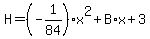 H+=+%28-1%2F84%29%2Ax%5E2+%2B+B%2Ax+%2B+3