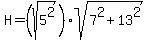 H+=+%28sqrt%285%5E2%29%29+%2A+sqrt%287%5E2+%2B+13%5E2%29